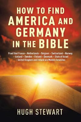 Book cover for How to Find America and Germany in the Bible