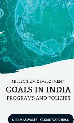 Book cover for Millennium Development Goals in India Programs and Policies