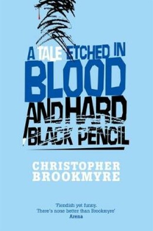 Cover of A Tale Etched In Blood And Hard Black Pencil