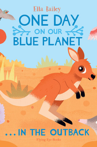 Cover of One Day on Our Blue Planet …In the Outback