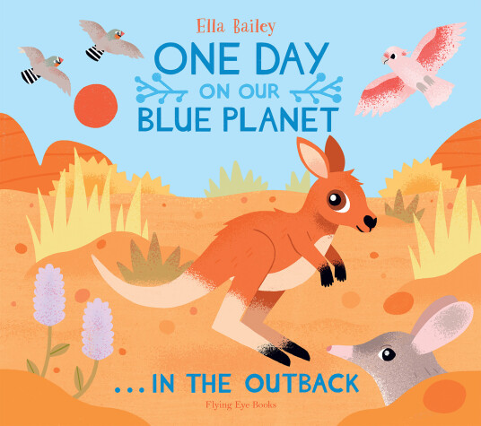 Cover of One Day on Our Blue Planet …In the Outback