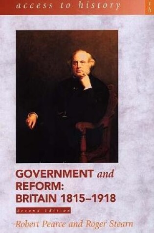 Cover of Government and Reform - Britain 1815-1918, 2nd edition