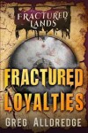 Book cover for Fractured Loyalties