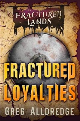 Cover of Fractured Loyalties