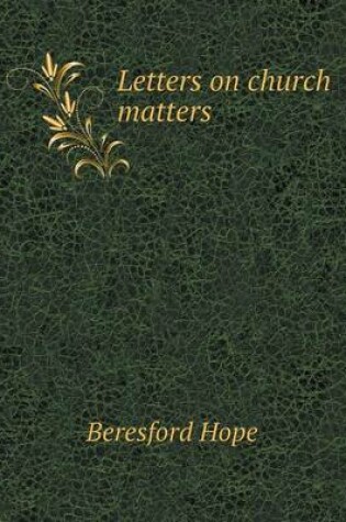 Cover of Letters on church matters