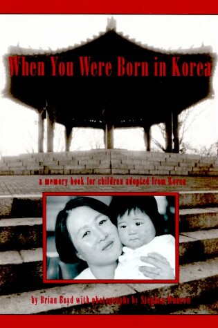 Cover of When You Were Born in Korea