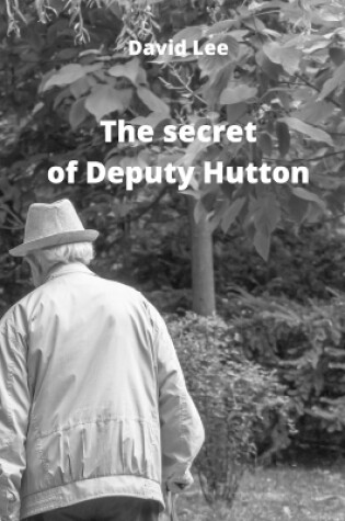 Cover of The secret of Deputy Hutton