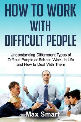 Cover of How to Work With Difficult People
