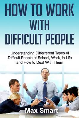 Book cover for How to Work With Difficult People