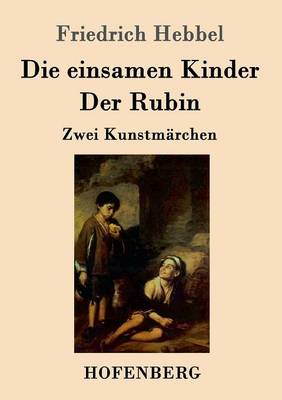 Book cover for Die einsamen Kinder / Der Rubin
