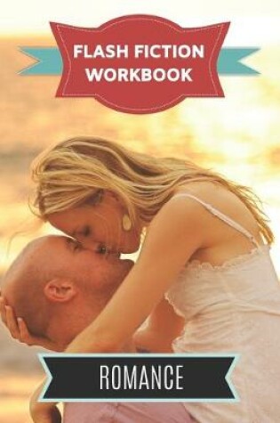 Cover of Romance Flash Fiction Workbook