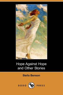 Book cover for Hope Against Hope and Other Stories (Dodo Press)