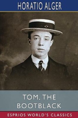 Cover of Tom, the Bootblack (Esprios Classics)
