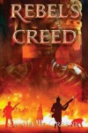 Book cover for Rebel's Creed