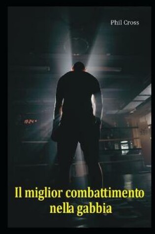 Cover of Il miglior combattimento nella gabbia