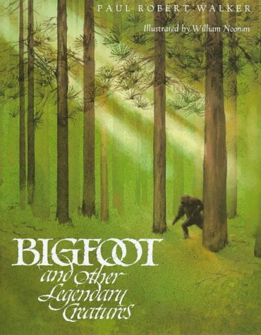 Book cover for Bigfoot and Other Legendary Creatures