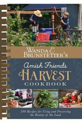 Cover of Wanda E. Brunstetter's Amish Friends Harvest Cookbook