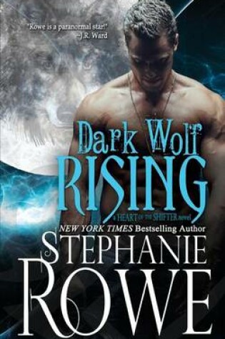 Cover of Dark Wolf Rising (Heart of the Shifter)