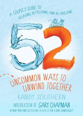 Book cover for 52 Uncommon Ways to Unwind Together