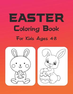 Book cover for Easter Coloring Book For Kids Ages 4-8