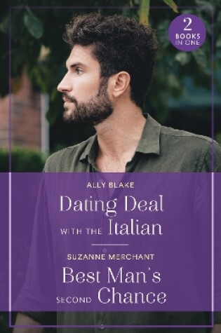 Cover of Dating Deal With The Italian / Best Man's Second Chance