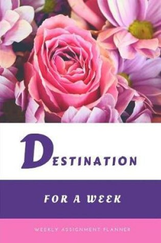 Cover of Destination For A Week