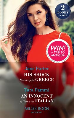 Book cover for His Shock Marriage In Greece / An Innocent To Tame The Italian
