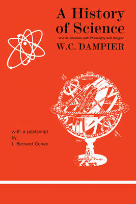 Book cover for A History of Science and its Relations with Philosophy and Religion