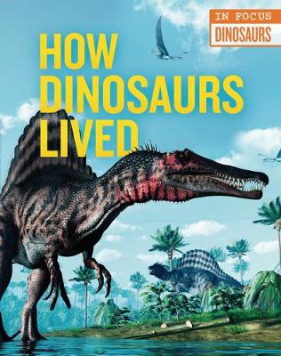Book cover for How Dinosaurs Lived