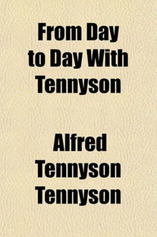 Cover of From Day to Day with Tennyson