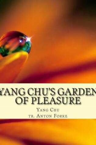 Cover of Yang Chu's Garden of Pleasure