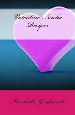 Book cover for Valentine Nacho Recipes