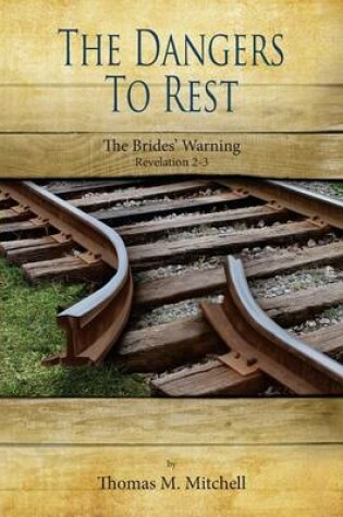 Cover of The Dangers to Rest