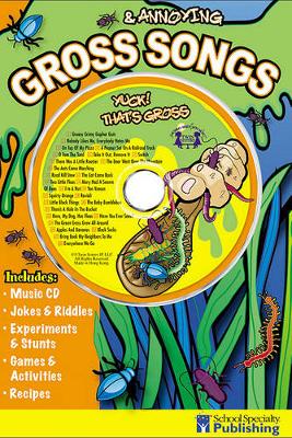 Book cover for Gross & Annoying Songs, Grades K - 3