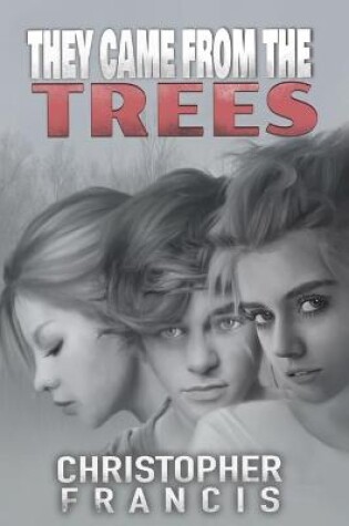Cover of They Came from the Trees