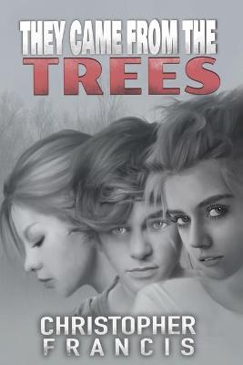 Cover of They Came from the Trees