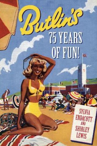 Cover of Butlin's: 75 Years of Fun!