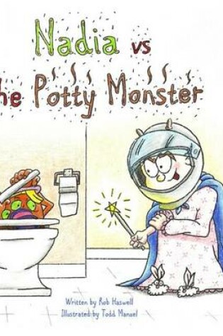 Cover of Nadia VS The Potty Monster