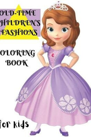 Cover of old-time children's fashions coloring book
