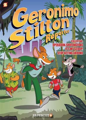 Cover of Geronimo Stilton Reporter 3-in-1 Vol. 1