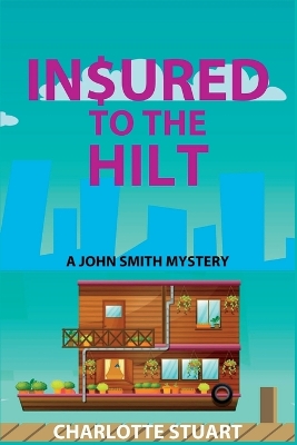 Book cover for In$ured to the Hilt