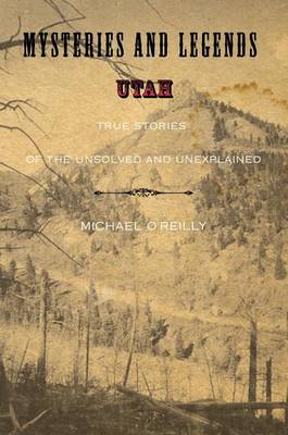 Book cover for Mysteries and Legends of Utah