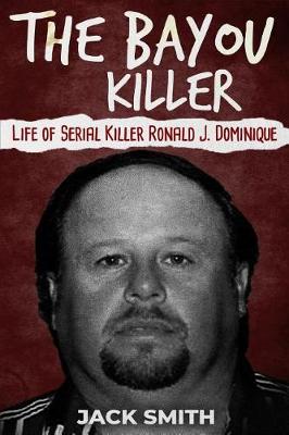 Book cover for The Bayou Killer