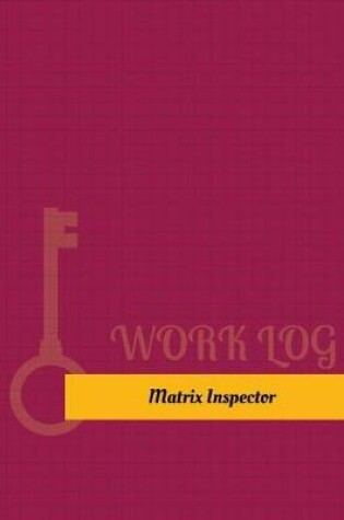 Cover of Matrix Inspector Work Log