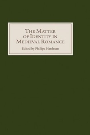 Cover of The Matter of Identity in Medieval Romance