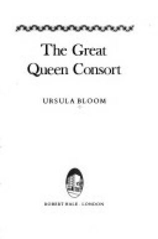 Cover of Great Queen Consort