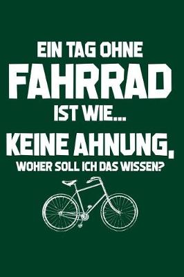 Book cover for Tag ohne Fahrrad? Unmöglich!