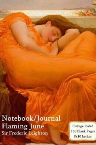 Cover of Notebook/Journal - Flaming June - Sir Frederic Leighton