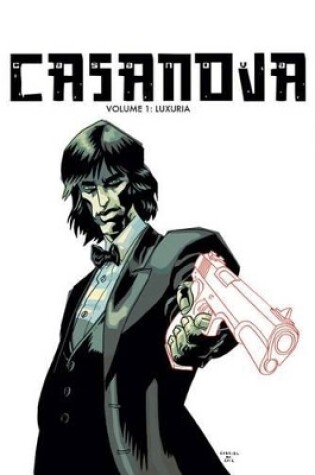 Cover of Casanova The Complete Edition Volume 1: Luxuria