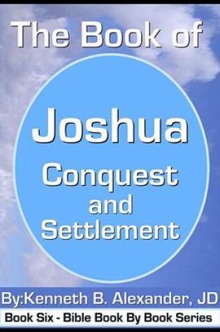 Cover of The Book of Joshua - Conquest and Settlement